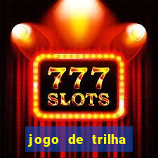 jogo de trilha para imprimir